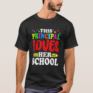 Principal Back To School Principal Loves Her Schoo T-Shirt