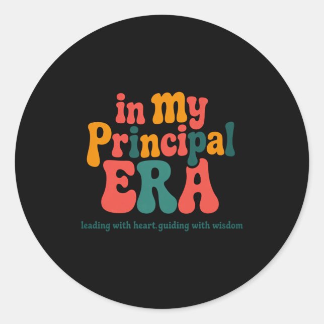Principal In My Principal Era Back To School _1  Classic Round Sticker (Front)