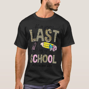 Principal Life Happy Last Day Of School Summer Leo T-Shirt