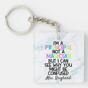 Principal not a magician funny personalised  key ring