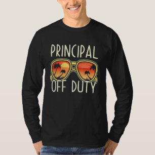Principal Off Duty Sunglasses Beach Vacation Appre T-Shirt
