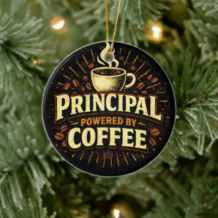 Principal: Powered by Coffee   Funny School Admin Ceramic Tree Decoration
