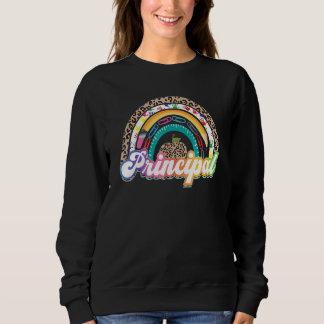 Principal Rainbow Leopard School Principal Sweatshirt