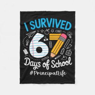 Principal Survived 67 Days Of School Humor Design Fleece Blanket