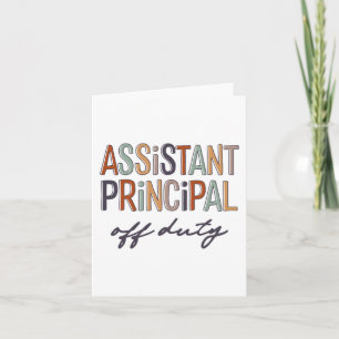 Principal Teacher Off Duty Last Day Of School Card
