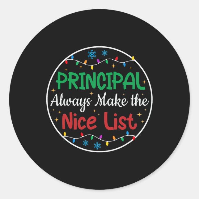 Principals Always Make The Nice List Funny Christm Classic Round Sticker (Front)