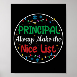 Principals Always Make The Nice List Funny Christm Poster