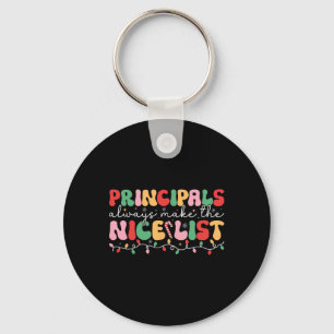 Principals Always Make The Nice List Principal Chr Key Ring