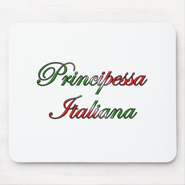 Principessa Italiana (Italian Princess) Mouse Pad (Front)
