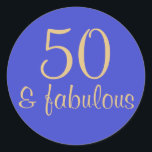 Printed "50 & Fabulous" 50th Birthday Sticker<br><div class="desc">This modern "50and fabulous" birthday sticker is printed in blue and gold ink. The text uses elegant typography in complimentary blue and gold ink.</div>