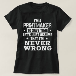 Printmaker T-Shirt