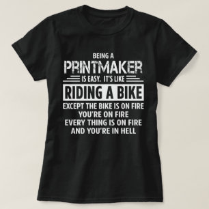 Printmaker T-Shirt