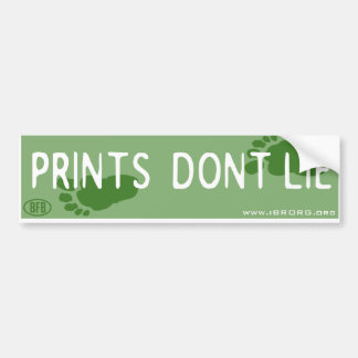Prints Don't Lie Bumper Sticker