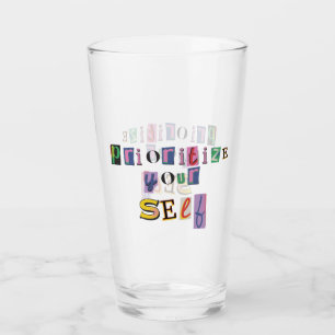 Prioritise Yourself Glass