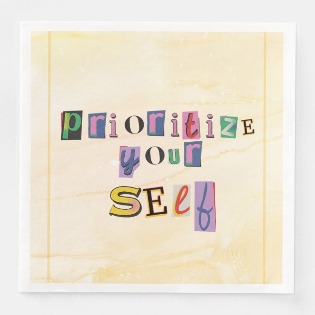 Prioritise Yourself Napkin (Front)