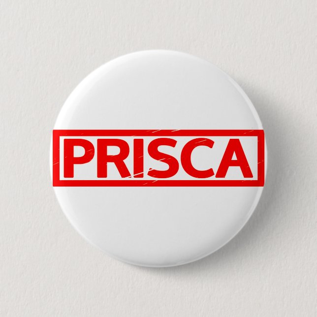 Prisca Stamp 6 Cm Round Badge (Front)