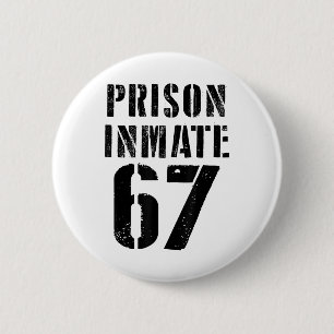 Prison Inmate 67 Halloween Meme Costume Jail Priso 6 Cm Round Badge