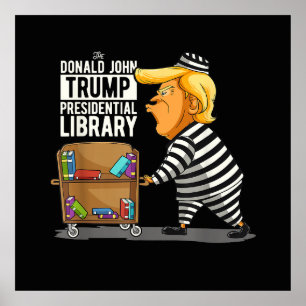 Prison Trump Presidential Library Poster