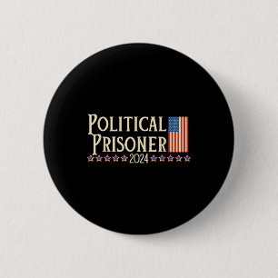 Prisoner 2024 Vote Trump November 5 American Flag  6 Cm Round Badge