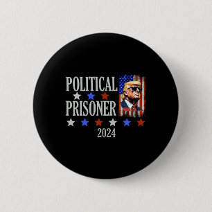 Prisoner Trump 2024  6 Cm Round Badge