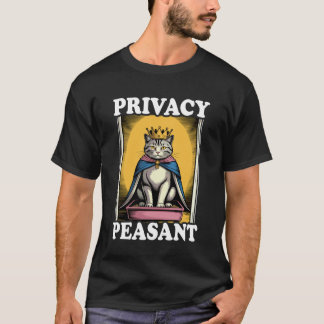Privacy Peasant Cute Cat Litter Box Funny Cat T-Shirt