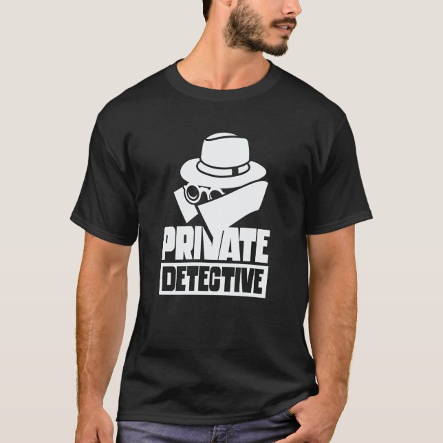 Private Detective Investigation Spy Investigator S T-Shirt (Front)