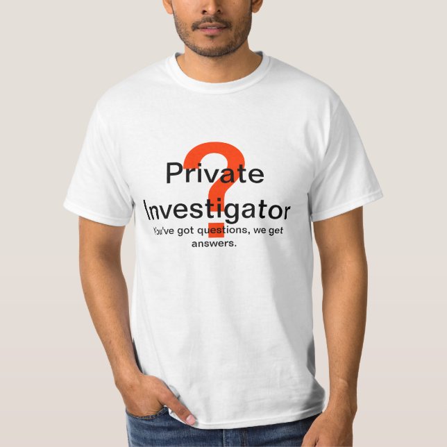 Private Investigator T-Shirt (Front)