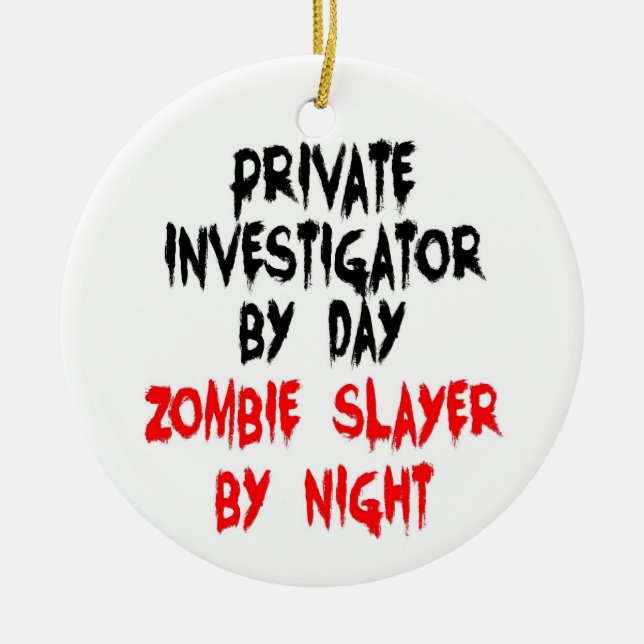 Private Investigator Zombie Slayer Ceramic Tree Decoration (Front)