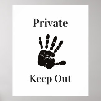 Private Keep Out Poster