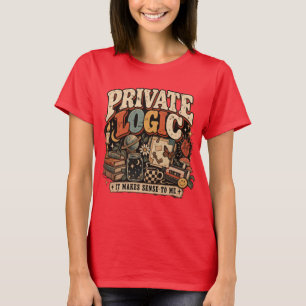 Private Logic Retro Vintage Funny Design T-Shirt