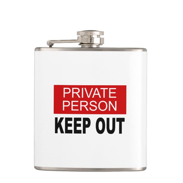 Private Person Keep Out Hip Flask (Front)