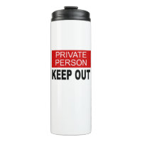 Private Person Keep Out