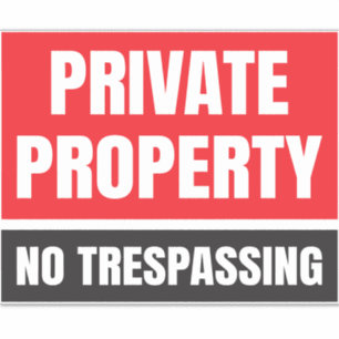 Private Property No Trespassing 