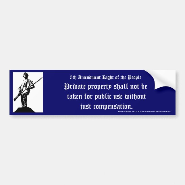 Private property shall not be taken for public use bumper sticker (Front)