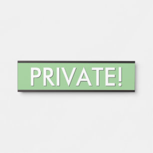 "PRIVATE!" Sign