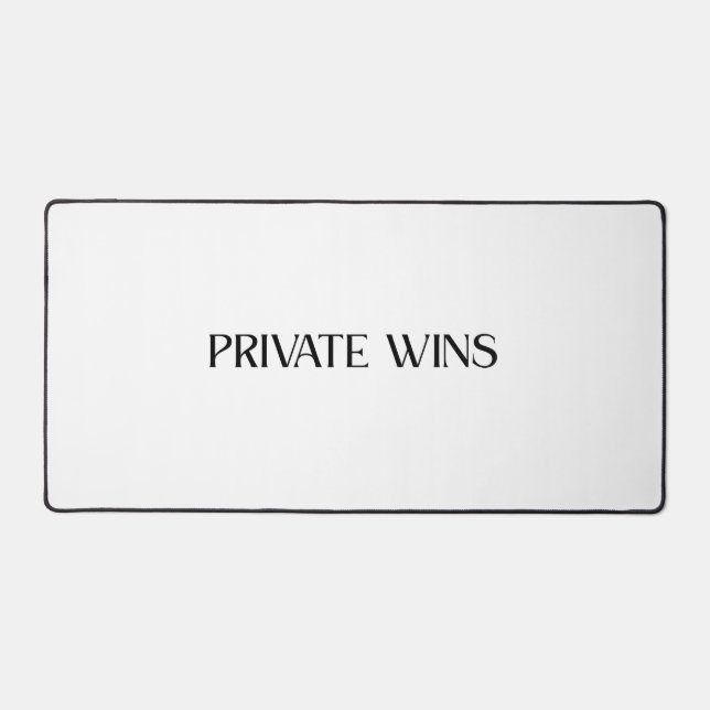 Private Wins Extended Minimalist Desk Mat (Front)