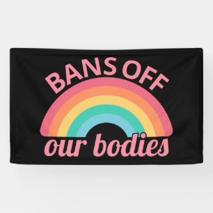 Pro Abortion - Bans Off Our Bodies II Banner
