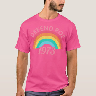 Pro Abortion Defend Roe v Wade II T-Shirt