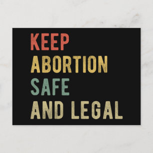 Pro Abortion - Keep Abortion Safe And Legal I Postcard