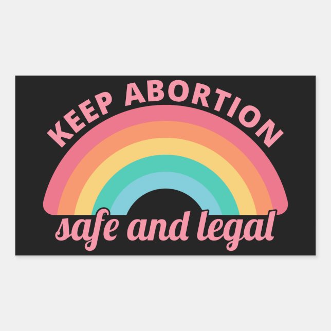 Pro Abortion - Keep Abortion Safe And Legal II Rectangular Sticker (Front)