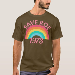 Pro Abortion Save Roe v Wade II T-Shirt