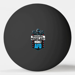 Pro AFD Deutschland   Spruch Alternative T-Shirt Ping Pong Ball
