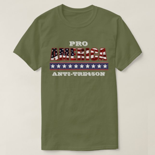 PRO-AMERICA  ANTI-TRE45ON T-Shirt (Design Front)
