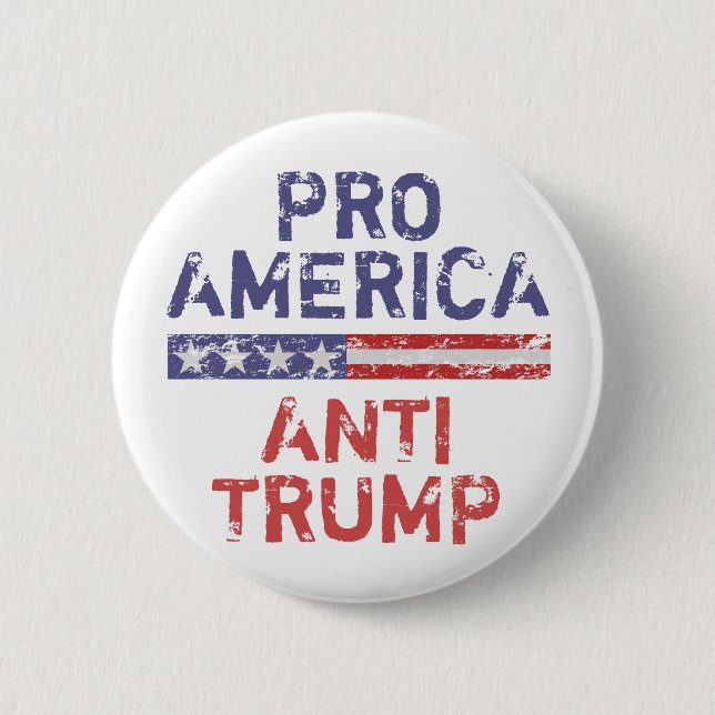 Pro-America Anti-Trump 6 Cm Round Badge (Front)