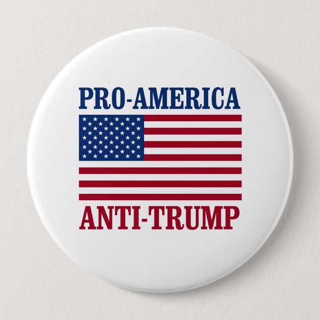 Pro-America Anti-Trump - Anti-Trump - 10 Cm Round Badge (Front)