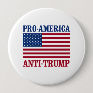 Pro-America Anti-Trump - Anti-Trump - 10 Cm Round Badge