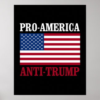 Pro-America Anti-Trump - Anti-Trump - - Poster