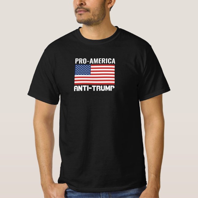 "PRO AMERICA, ANTI TRUMP" B/W "TRUMP IS A TRAITOR" T-Shirt (Front)