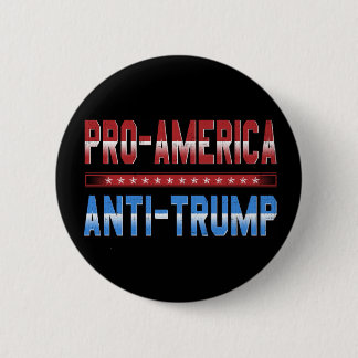 Pro America Anti Trump Button