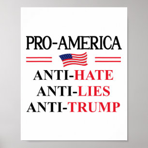 Pro America Anti Trump Hate Lies Resist Sign Anti